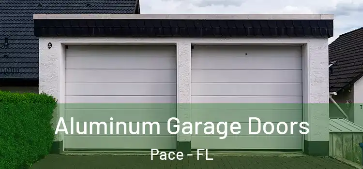  Aluminum Garage Doors Pace - FL
