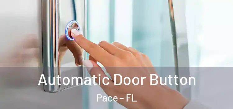  Automatic Door Button Pace - FL