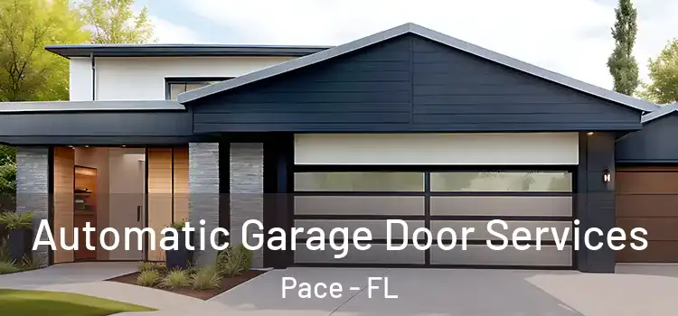  Automatic Garage Door Services Pace - FL