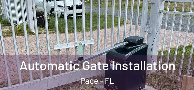  Automatic Gate Installation Pace - FL