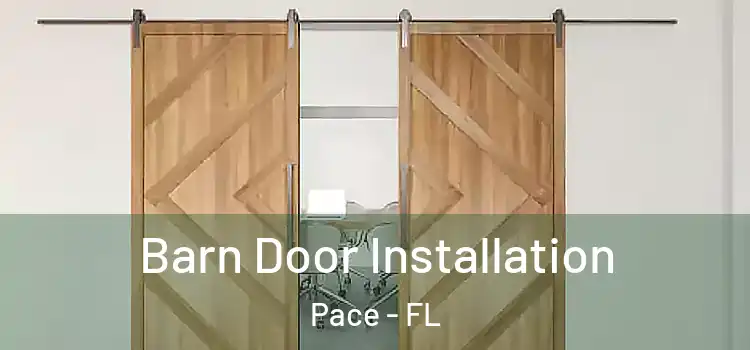  Barn Door Installation Pace - FL