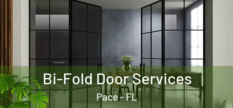  Bi-Fold Door Services Pace - FL