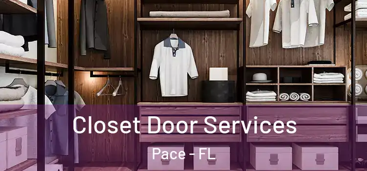  Closet Door Services Pace - FL