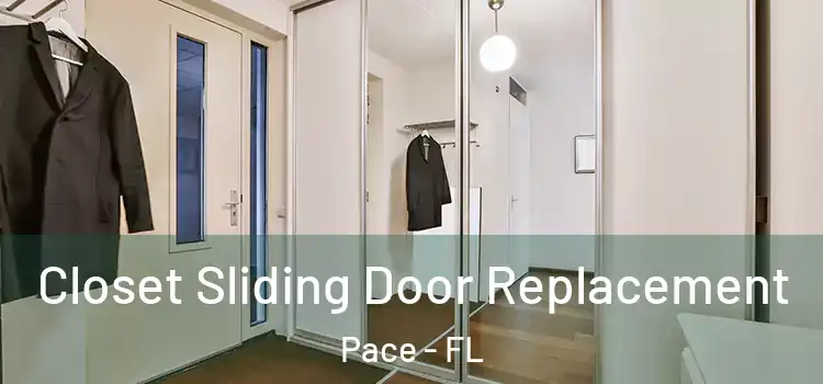 Closet Sliding Door Replacement Pace - FL