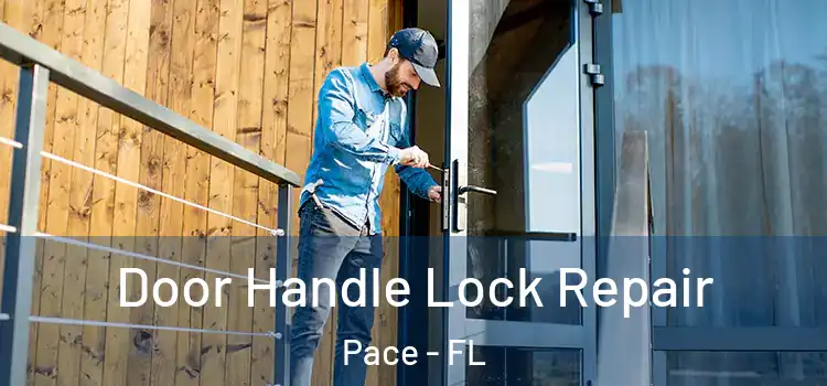 Door Handle Lock Repair Pace - FL