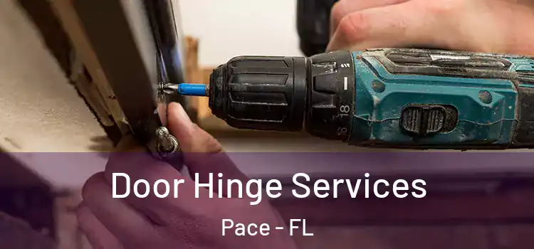  Door Hinge Services Pace - FL