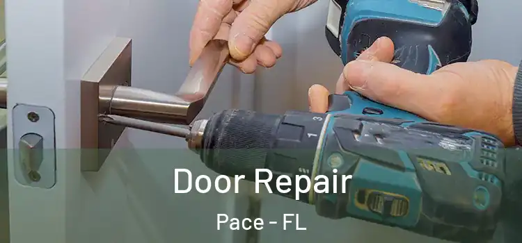  Door Repair Pace - FL