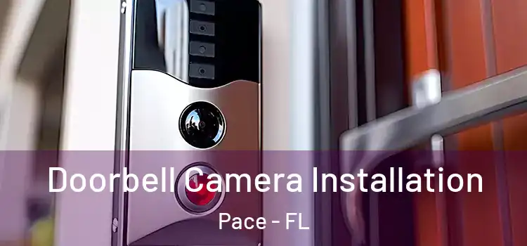  Doorbell Camera Installation Pace - FL