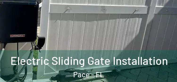  Electric Sliding Gate Installation Pace - FL
