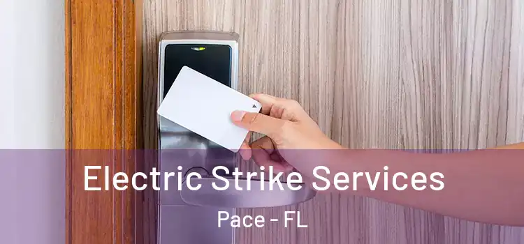  Electric Strike Services Pace - FL