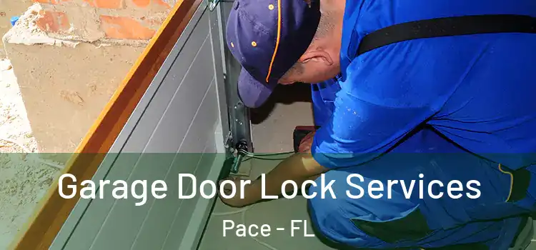  Garage Door Lock Services Pace - FL