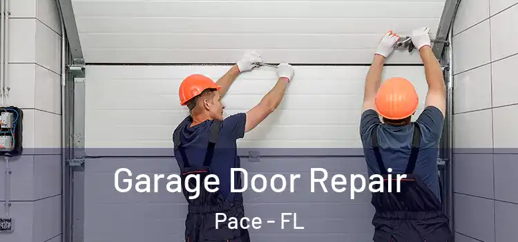  Garage Door Repair Pace - FL