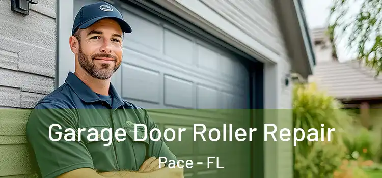  Garage Door Roller Repair Pace - FL