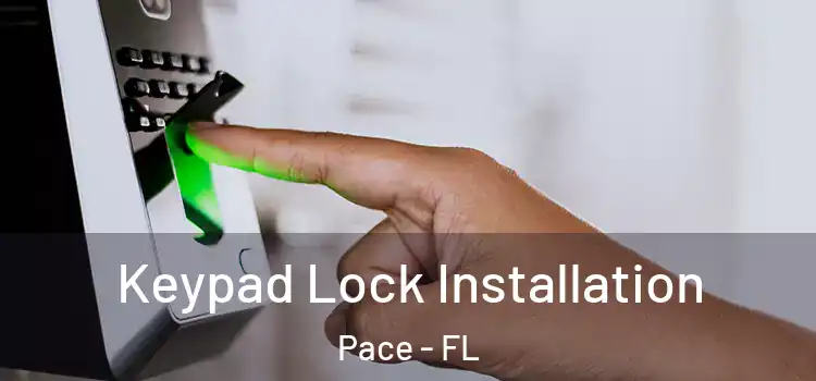  Keypad Lock Installation Pace - FL