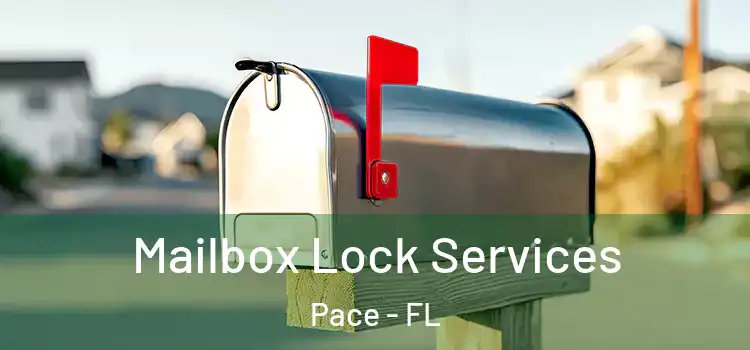  Mailbox Lock Services Pace - FL