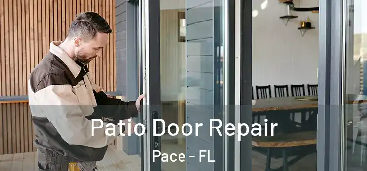 Patio Door Repair Pace - FL