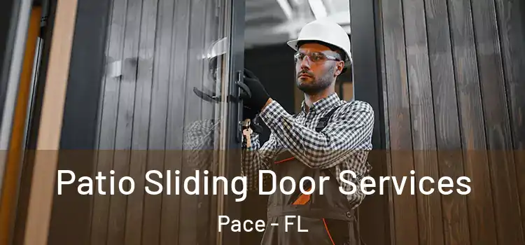  Patio Sliding Door Services Pace - FL