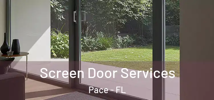  Screen Door Services Pace - FL