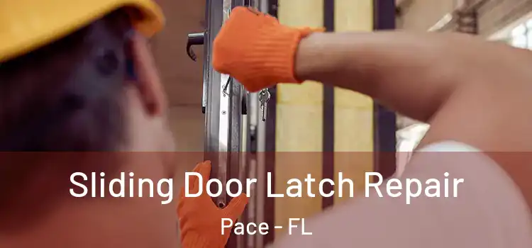  Sliding Door Latch Repair Pace - FL