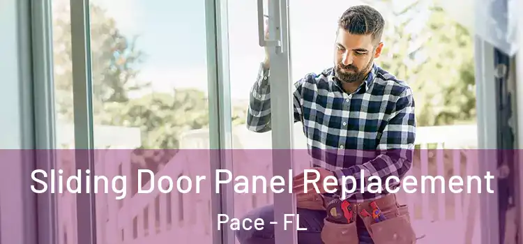  Sliding Door Panel Replacement Pace - FL