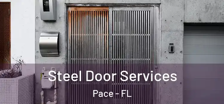  Steel Door Services Pace - FL
